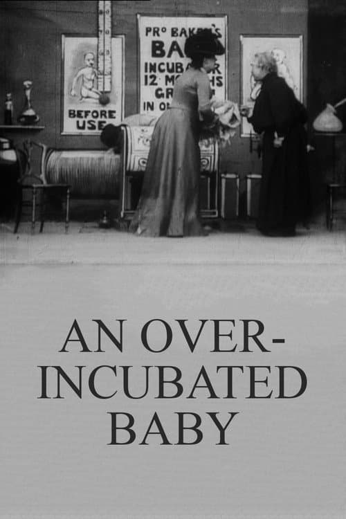 Poster for An Over-Incubated Baby