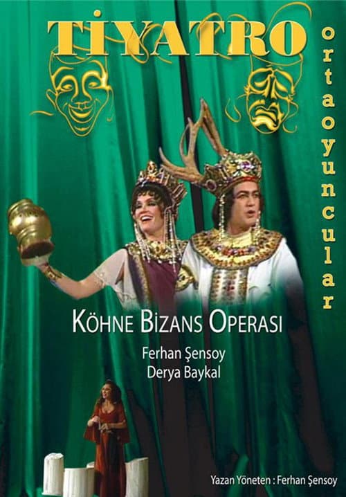 Poster for Köhne Bizans Operası