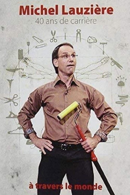 Poster for Michel Lauzière 40 ans de Carrière à travers le Monde