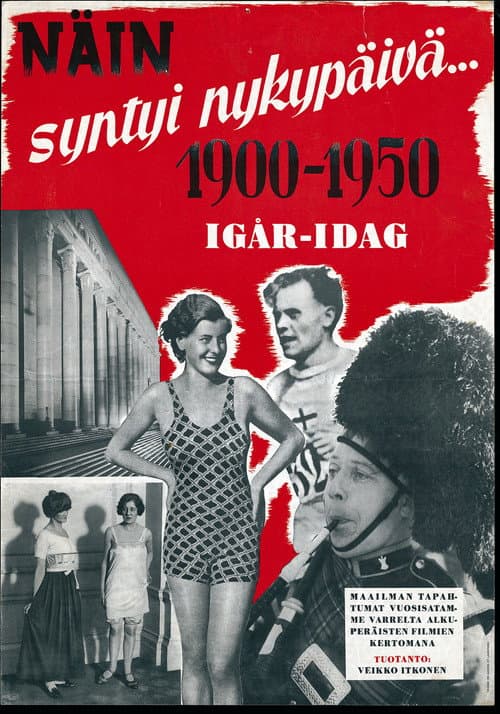 Poster for Näin syntyi nykypäivä... 1900-1950