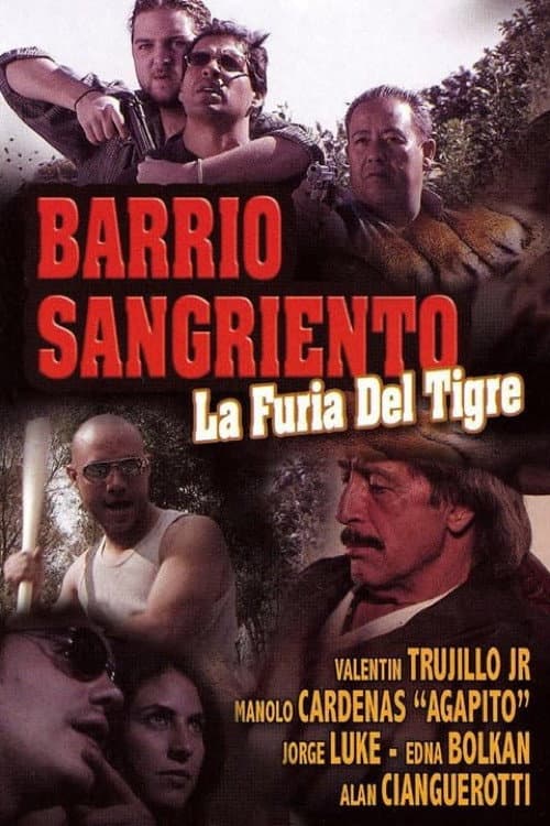 Poster for Barrio Sangriento: La Furia Del Tigre