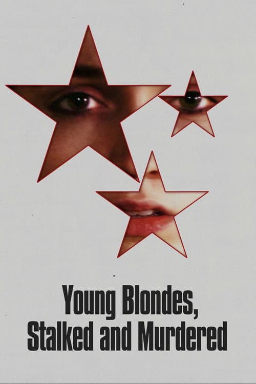 Poster for Young Blondes, Stalked and Murdered
