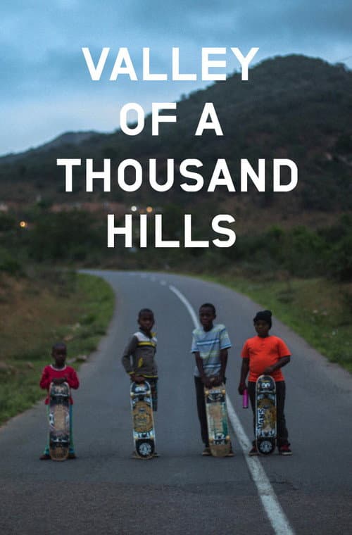 Poster for Valley of a Thousand Hills