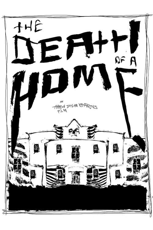 Poster for The Death Of A Home