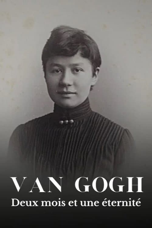 Poster for Van Gogh, deux mois et une éternité