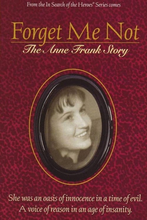 Poster for Forget Me Not: The Anne Frank Story