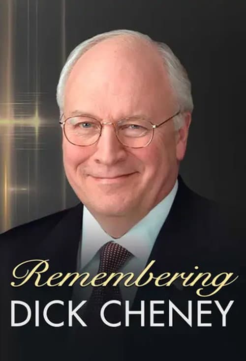 Poster for Remembering Dick Cheney