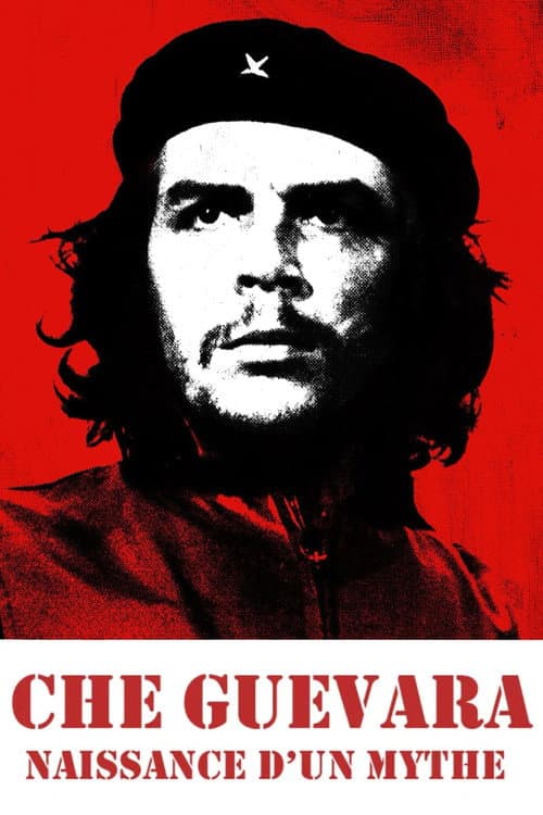 Poster for Che Guevara, naissance d'un mythe