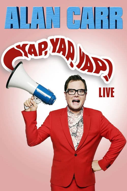 Poster for Alan Carr: Yap, Yap, Yap!