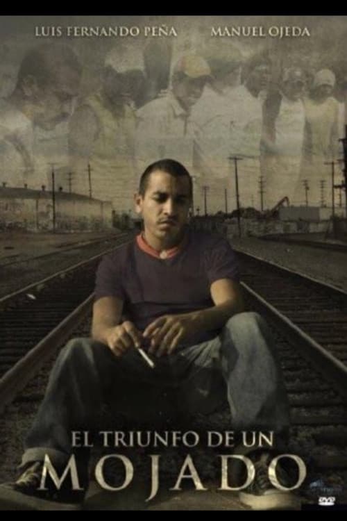 Poster for El triunfo del mojado
