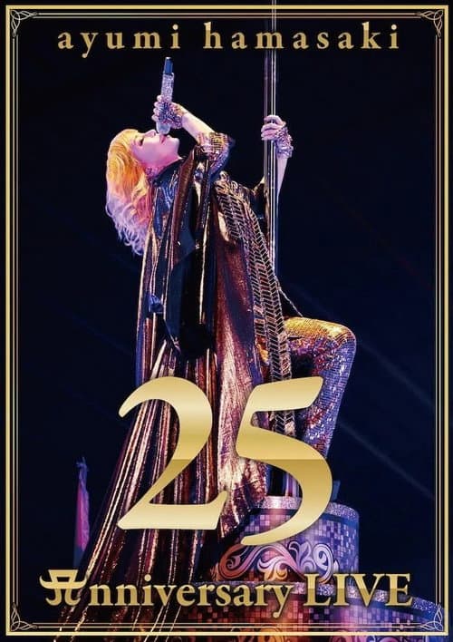 Poster for ayumi hamasaki 25th Anniversary LIVE