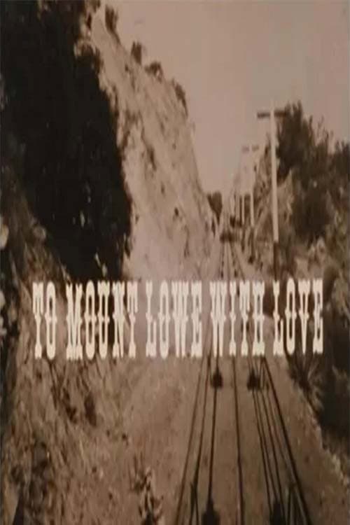 Poster for To Mount Lowe with Love