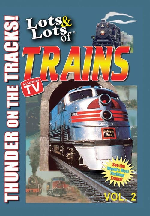 Poster for Lots & Lots of TRAINS, Vol 2 - Thunder on the Tracks!