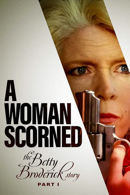 Poster for A Woman Scorned: The Betty Broderick Story