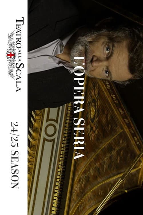 Poster for "L'Opera Seria" @ Teatro alla Scala Milan