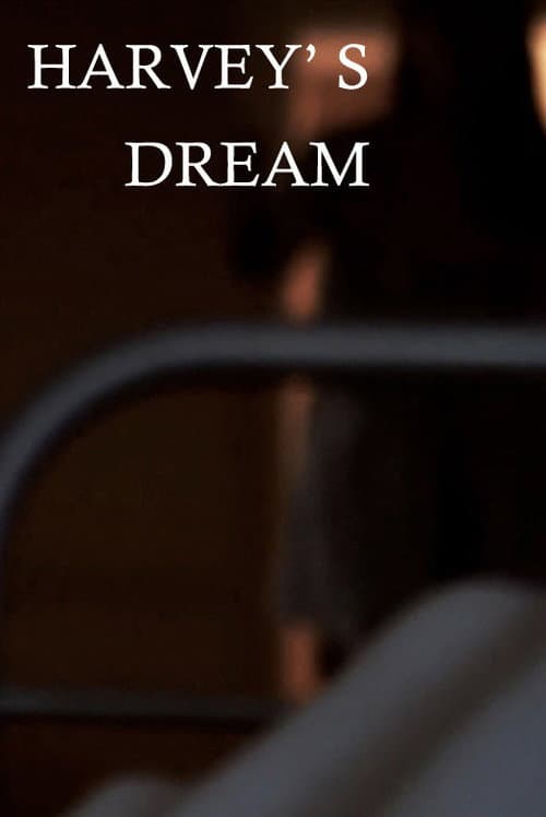 Poster for Harvey's Dream