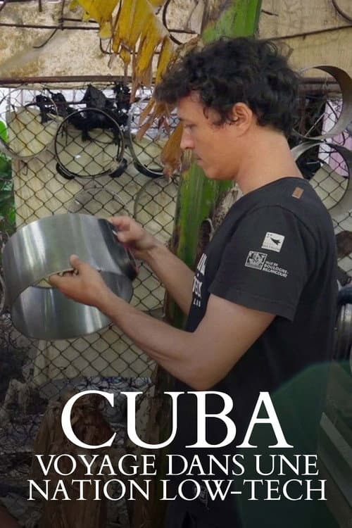 Poster for Cuba, voyage dans une nation low-tech