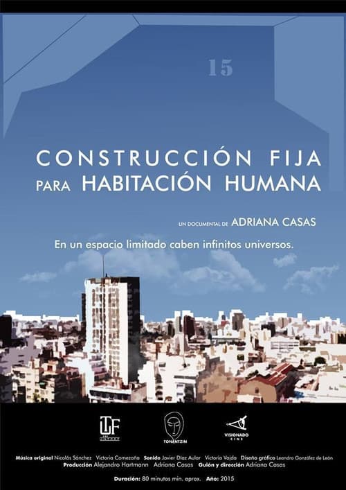 Постер до фільму «Construcción fija para habitación humana»