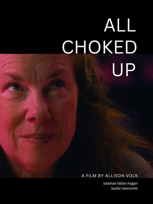 Poster for All Choked Up