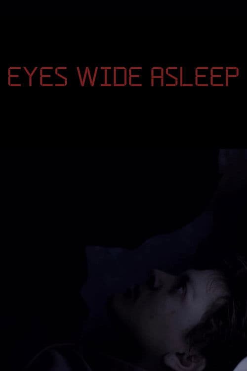 Poster for Eyes Wide Asleep