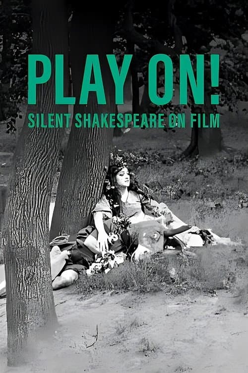 Poster for Play On!  Shakespeare in Silent Film