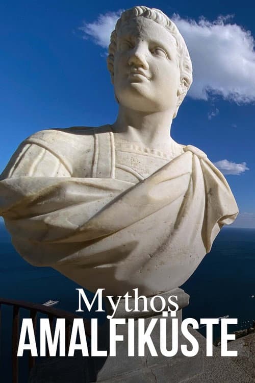 Poster for Mythos Amalfiküste - Liebe, Laster, Dolce Vita