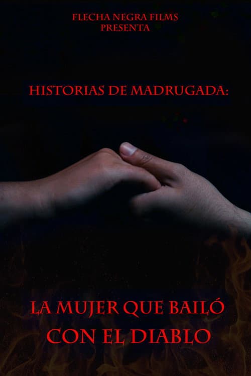 Poster for Historias de Madrugada: La Mujer que Bailó con el Diablo