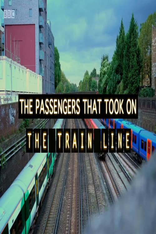 Poster for The Passengers That Took on The Train Line