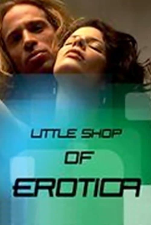 Постер до фільму «Little Shop of Erotica»