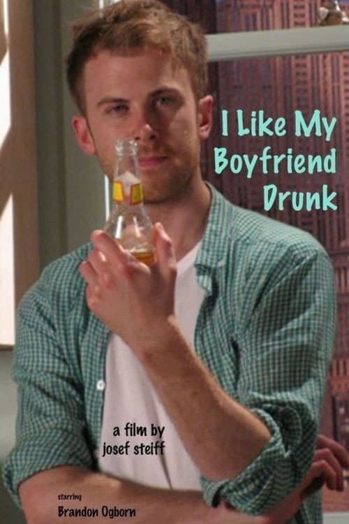 Poster for I Like My Boyfriend Drunk