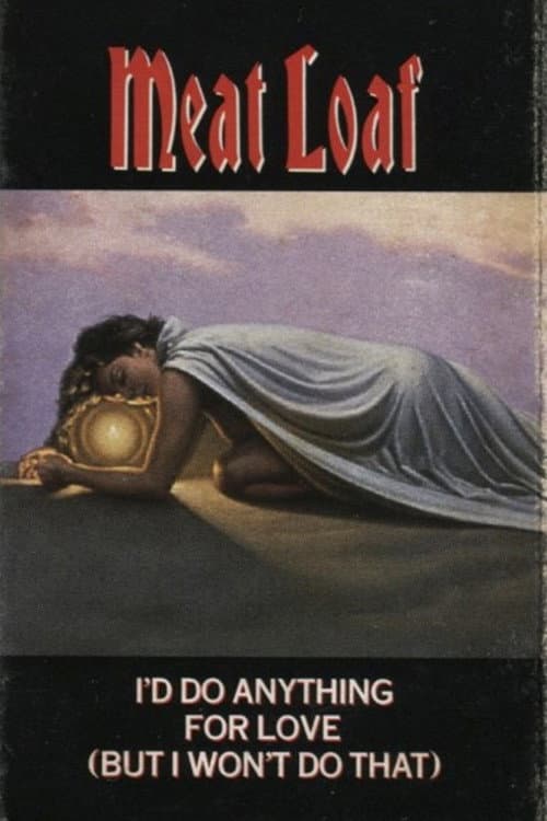 Poster for I'd Do Anything for Love (But I Won't Do That)