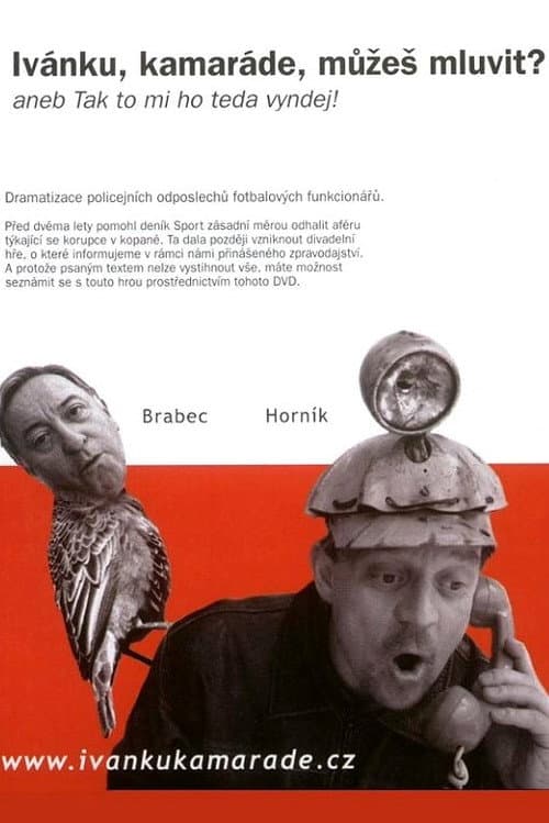 Poster for Ivanku, kamarade, muzes mluvit?