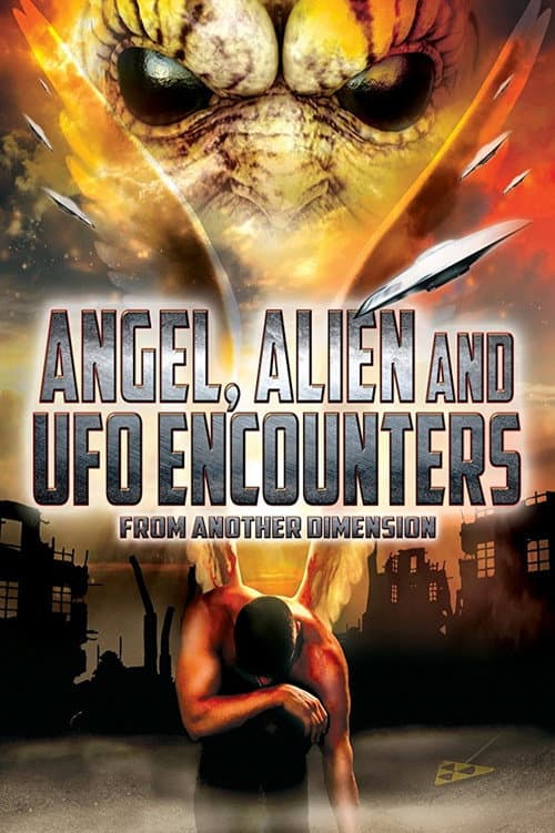 Poster for Angel, Alien and UFO Encounters from Another Dimension