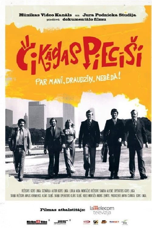 Poster for Čikāgas piecīši. Par mani, draudziņ, nebēdā