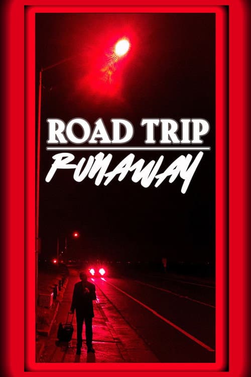 Poster for Road Trip Runaway
