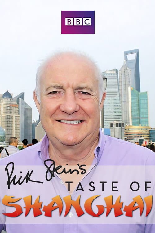 Постер до фільму «Rick Stein's Taste of Shanghai»