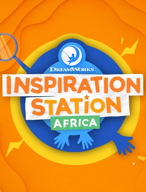 Poster for DreamWorks Inspiration Station (Africa)