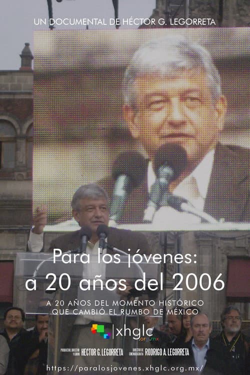 Poster for Para los jóvenes: a 20 años del 2006