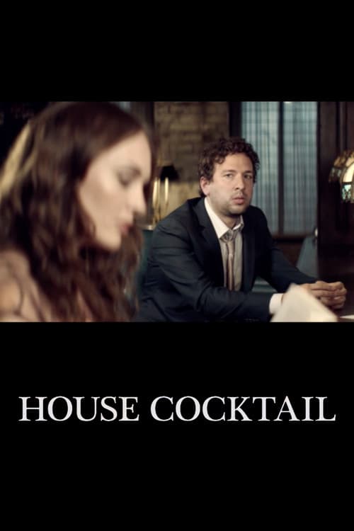 Poster for House Cocktail