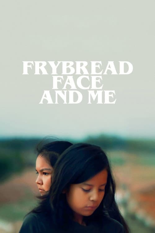 Poster for Frybread Face and Me