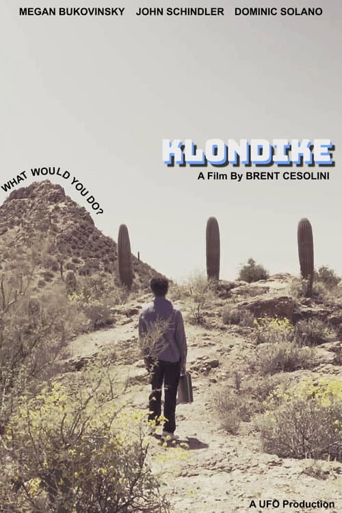 Poster for KLONDIKE: What Would You Do?
