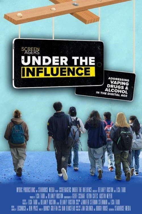 Постер до фільму «Screenagers Under The Influence: Vaping, Drugs, and Alcohol in the Digital Age»