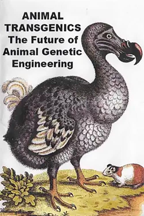 Постер до фільму «Animal Transgenics: A New Breed of Science»
