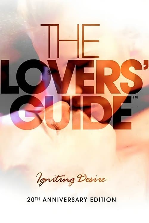 Poster for The Lovers' Guide: Igniting Desire