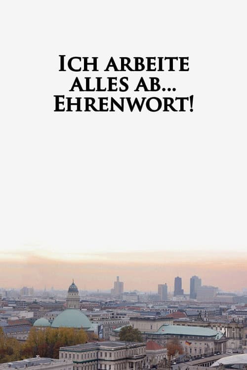 Poster for I'm Working Through Everything... Word of Honor!
