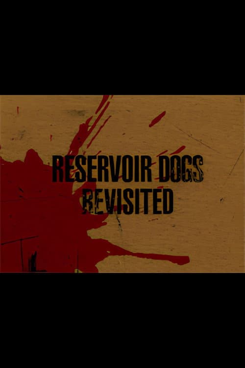 Poster for Reservoir Dogs Revisited