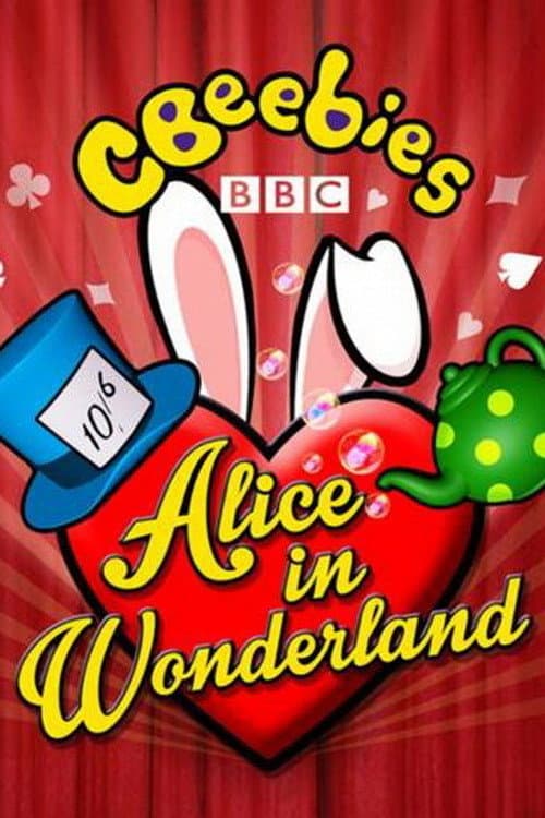 Poster for CBeebies Presents: Alice in Wonderland