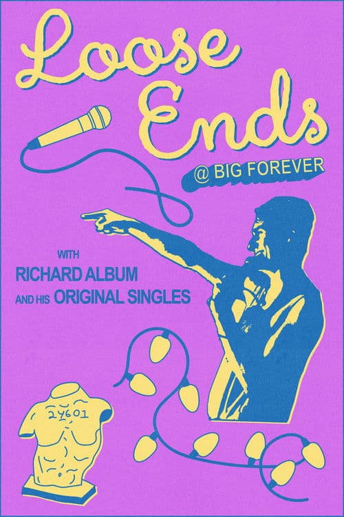 Постер до фільму «Loose Ends @ Big Forever with Richard Album & His Original Singles»
