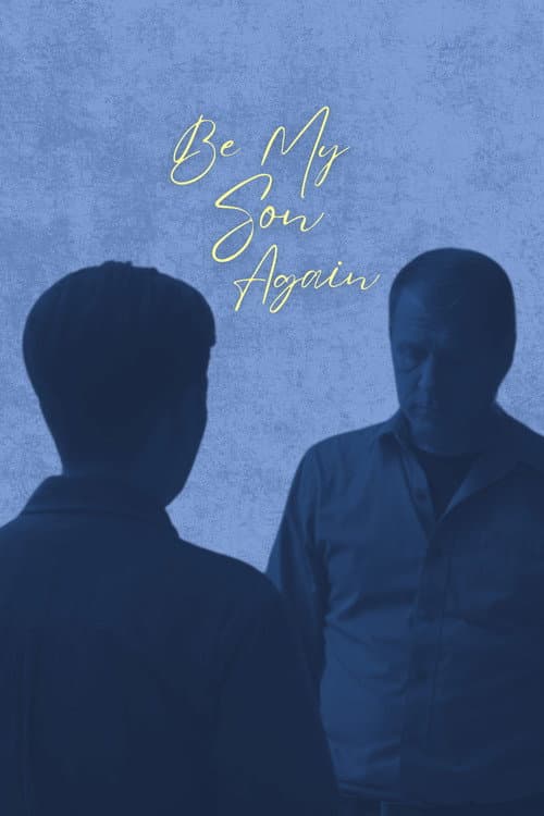 Poster for Be My Son Again