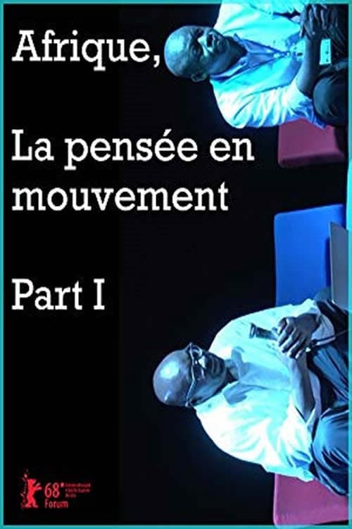 Poster for Afrique, la pensée en mouvement Part I